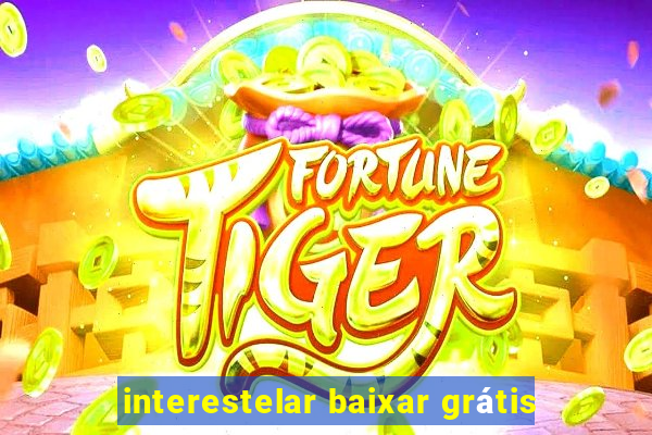 interestelar baixar grátis