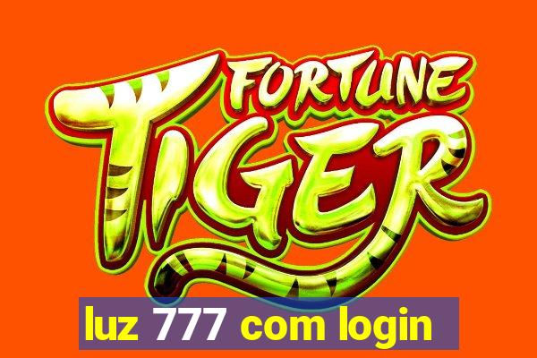 luz 777 com login