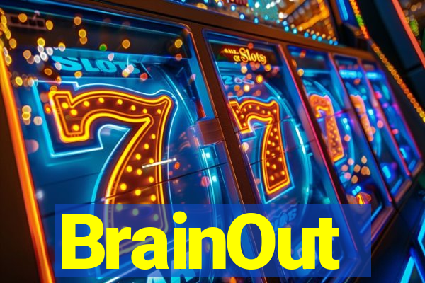 BrainOut