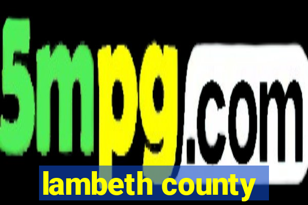 lambeth county