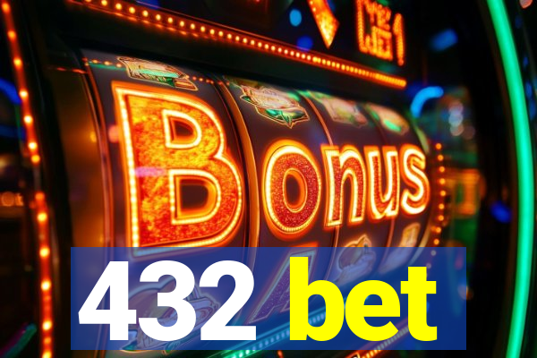 432 bet