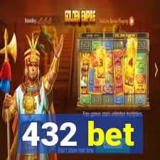 432 bet