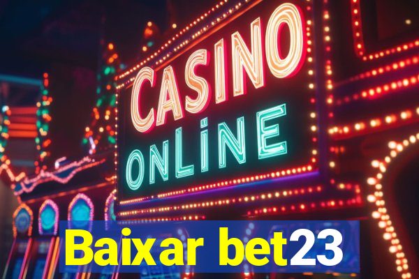 Baixar bet23