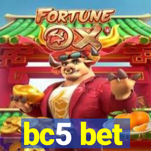 bc5 bet