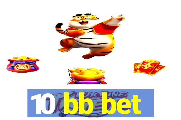 10 bb bet