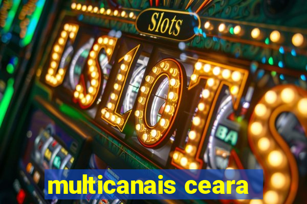 multicanais ceara