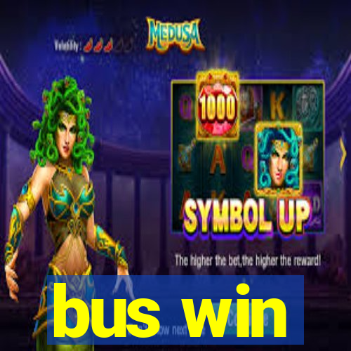 bus win