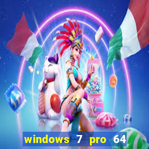 windows 7 pro 64 bits iso