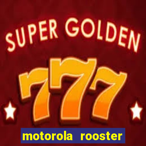 motorola rooster alarm sound download