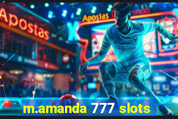 m.amanda 777 slots