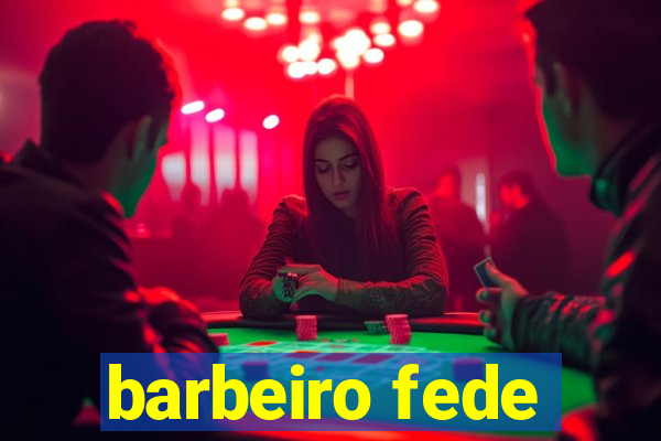 barbeiro fede