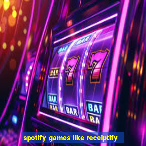 spotify games like receiptify