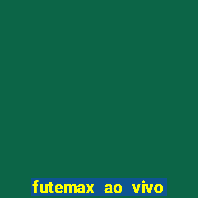 futemax ao vivo real madrid