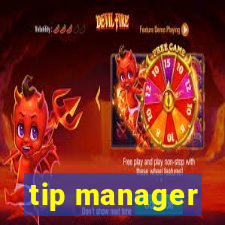 tip manager