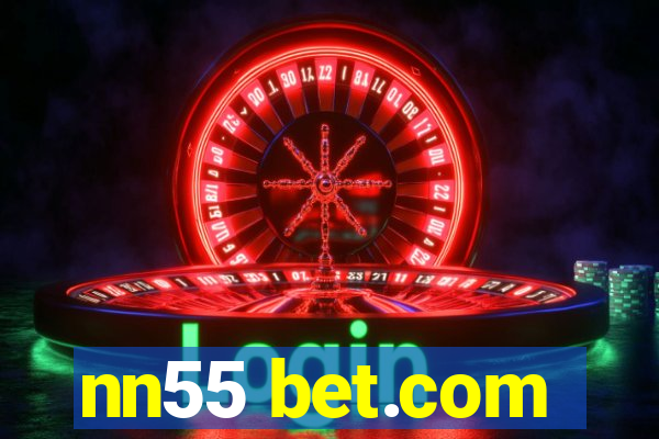 nn55 bet.com