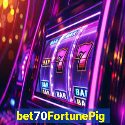 bet70FortunePig