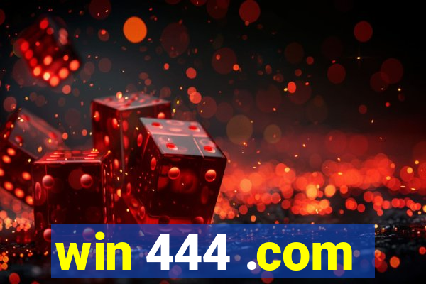 win 444 .com