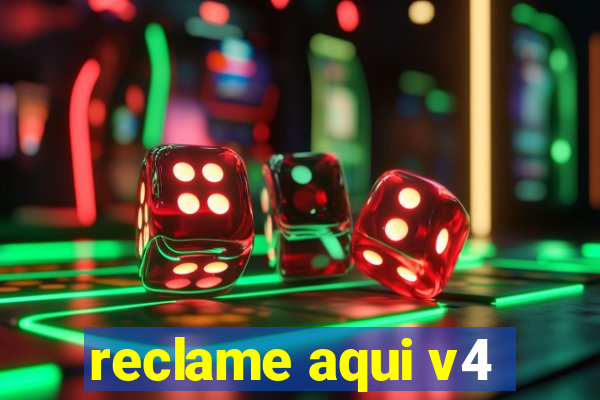 reclame aqui v4