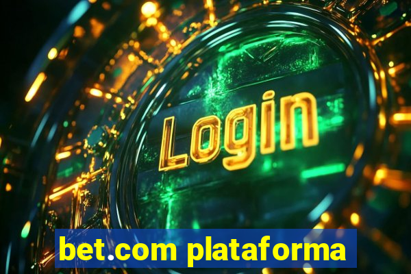 bet.com plataforma