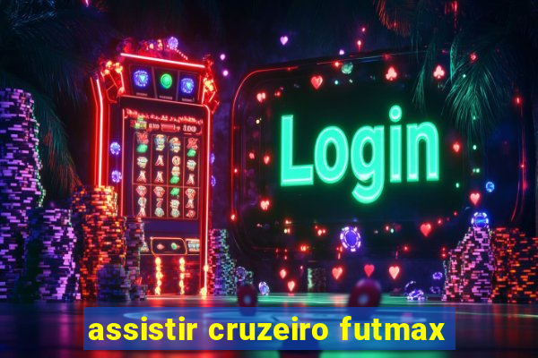 assistir cruzeiro futmax