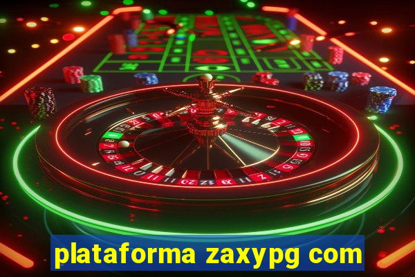 plataforma zaxypg com