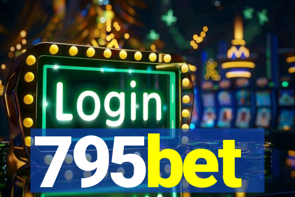 795bet