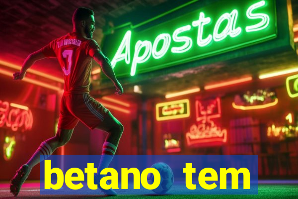 betano tem pagamento antecipado