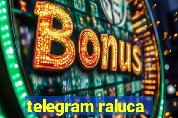 telegram raluca