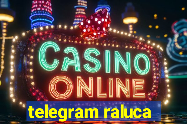 telegram raluca