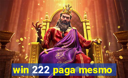 win 222 paga mesmo