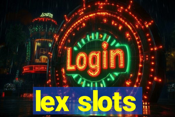 lex slots