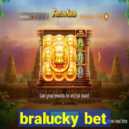 bralucky bet