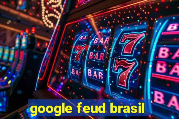 google feud brasil