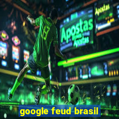 google feud brasil