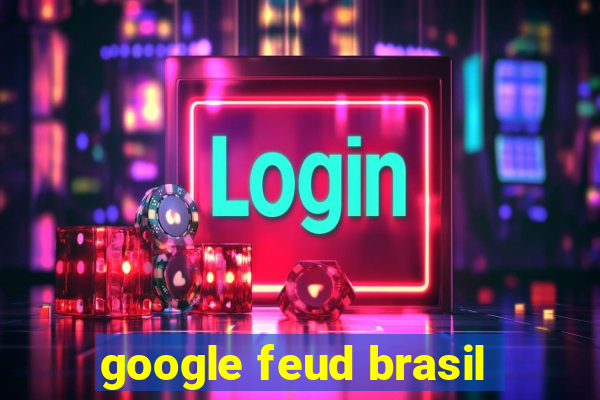 google feud brasil