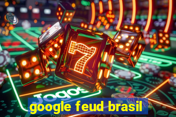 google feud brasil