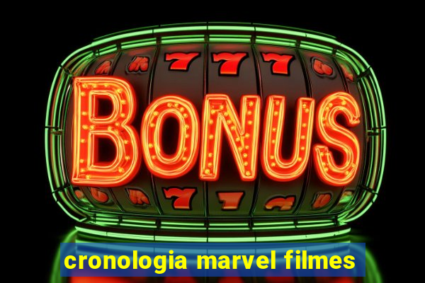 cronologia marvel filmes