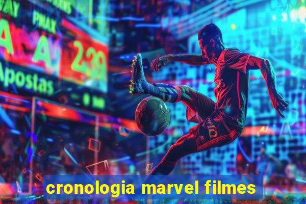 cronologia marvel filmes