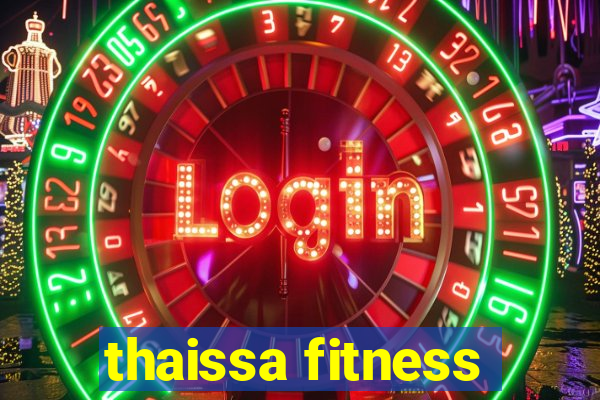 thaissa fitness