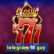 telegram 18 gay