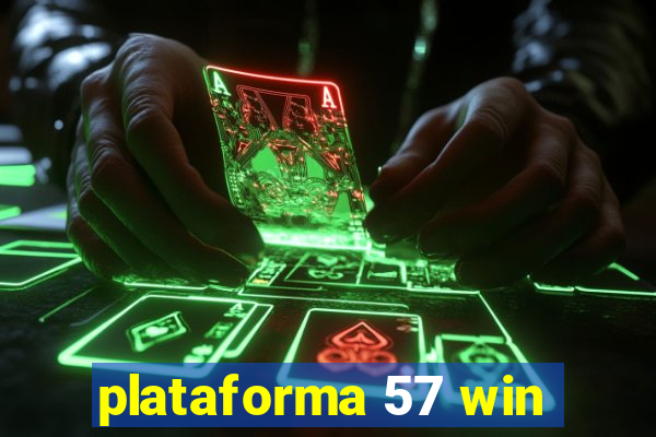 plataforma 57 win