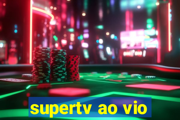 supertv ao vio