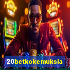 20betkokemuksia