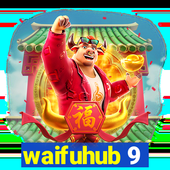 waifuhub 9