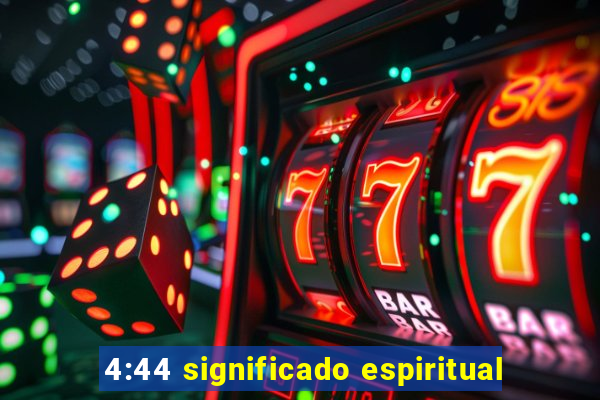 4:44 significado espiritual