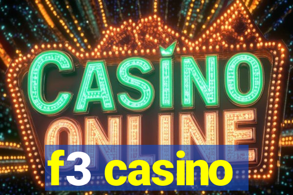 f3 casino