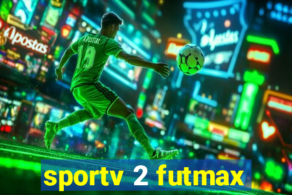 sportv 2 futmax