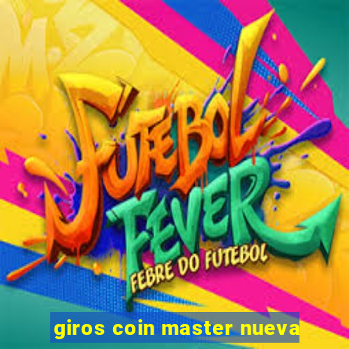 giros coin master nueva