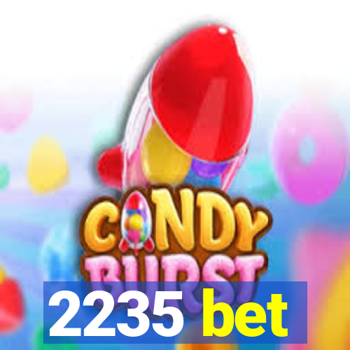 2235 bet