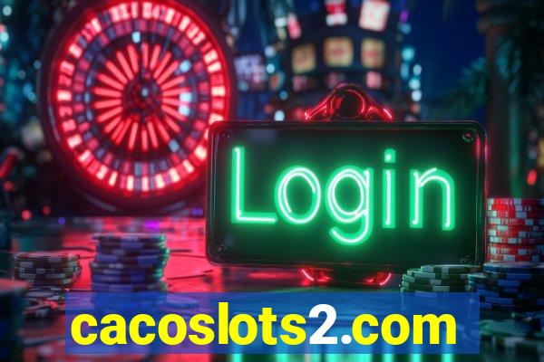 cacoslots2.com